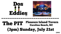 Dos Eddies at The PIT (Pleasure Island Tavern)