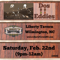 Dos Eddies at Liberty Tavern