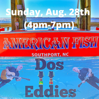 Dos Eddies at  American Fish