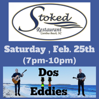 Dos Eddies at Stoked Restaurant