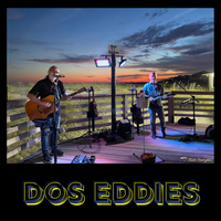 Dos Eddies - Private Event