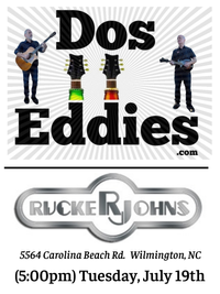 Canceled -Dos Eddies at Rucker Johns