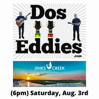 Dos Eddies at Jinks Creek Waterfront Grille
