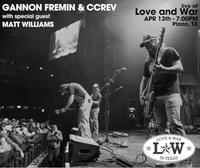 Love & War with Gannon Fremin & CCREV