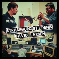 Strasbourg/St. Denis by David Larsen