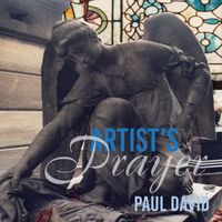 Artist's Prayer (Single by Paul David