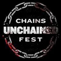 Chains Unchained 2022 w/ Convictions, Brotality and more