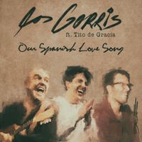 Our Spanish Love Song by Los Gorris 