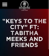 Keys To The City:  Featuring Tabitha Meeks, Heidi Burson, Gabe Lee and Joey Richie