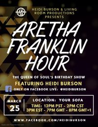 Aretha Franklin Hour on Facebook Live with Heidi Burson