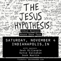The Jesus Hypothesis Album Release House Show Tour
