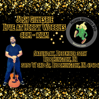 Josh Gillespie Live at Hoppy Wobbles