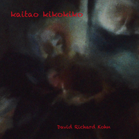 Kaitao Kikokiko by David Richard Kohn