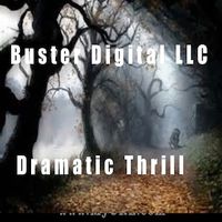 Dramatic Thrill by Buster digital Royalty Free Music