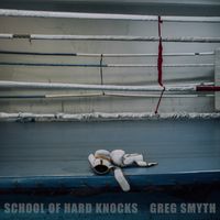 School Of Hard Knocks by Greg Smyth