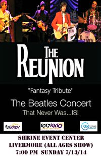 The Reunion Beatles "Presented By 101-7 KKIQ & 92-1 KKDV"