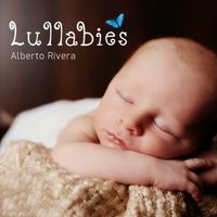 Lullabies by Alberto Rivera