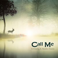 Call Me by Kimberly & Alberto Rivera