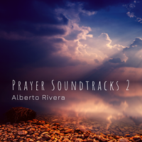 Prayer Soundtracks 2 by Alberto Rivera