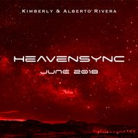 HeavenSync JUNE 2018 by Kimberly and Alberto Rivera