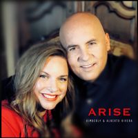 Arise by Kimberly and Alberto Rivera