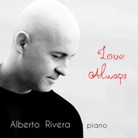 Love Always by Alberto Rivera