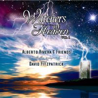 Watchers of Heaven by Alberto Rivera & Friends - David Fitzpatrick