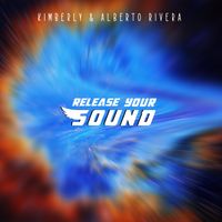 Release Your Sound by Kimberly and Alberto Rivera