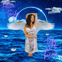 Take me to heaven by Felicia Taylor 