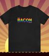 Love is My Bacon - Pride Tee