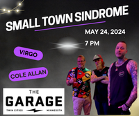 Small Town Sindrome at The Garage