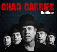 Not Alone: Chad Carrier