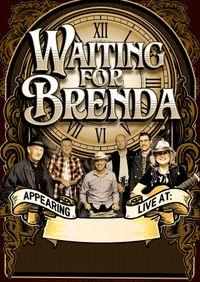 Waiting for Brenda