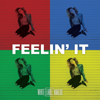 Feelin' It (single) by White Label Analog