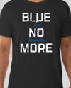 Blue No More (new) - Short Sleeve Black