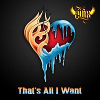 That's All I Want by Lÿnx