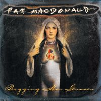 Begging Her Graces by pat mAcdonald