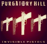 "INVISIBLE PISTOLS" CD (download only)