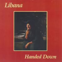 Handed Down (1985) by Libana 