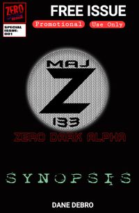 ZERO DARK ALPHA - Special Issue 001 - Free Version - by Dane DeBro