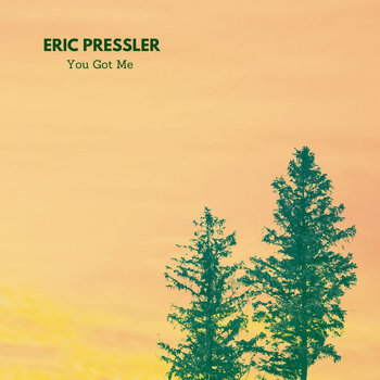 Cover art for Eric Pressler's song "You Got Me"
