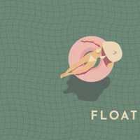 Float by Coast Life Music