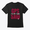 GPS SAID IT'S MY TURN TEE (Black & Red)