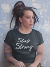 'Stay Strong' T-Shirt (Black)
