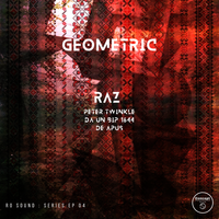 RO SOUND : SERIES EP 04 Raz - GEOMETRIC by Raz