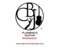 CBJ Flamenco Guitar Workout #3 w/ Video Tutorials