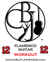CBJ Flamenco Guitar Workout #12 - Bulerias (w/ Video Tutorials)