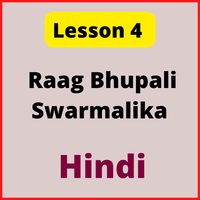 Hindi Notes for Lesson 4: Raag Bhupali Swarmalika
