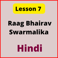 Hindi Notes for Lesson 7: Raag Bhairav Swarmalika