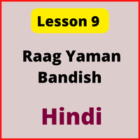 Hindi Notes for Lesson 9: Raag Yaman Bandish